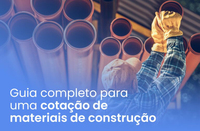 Guia completo para uma cotação de materiais de construção